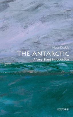 Antarctic A Very Short Introduction  9780199697687 Front Cover