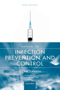 Manual of Infection Prevention and Control 3rd 9780199698356 Front Cover