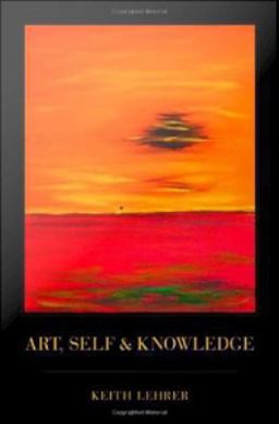 Art, Self and Knowledge