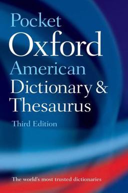 Pocket Oxford American Dictionary and Thesaurus 3rd 9780199729951 Front Cover