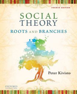 Social Theory Roots and Branches 4th 9780199732036 Front Cover