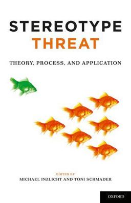 Stereotype Threat Theory, Process, and Application  9780199732449 Front Cover