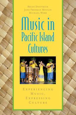 Music in Pacific Island Cultures Experiencing Music, Expressing Culture  9780199733408 Front Cover