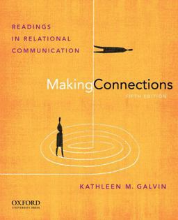 Making Connections Readings in Relational Communication 5th 9780199733811 Front Cover