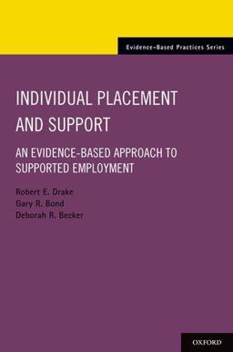 Individual Placement and Support An Evidence-Based Approach to Supported Employment  9780199734016 Front Cover