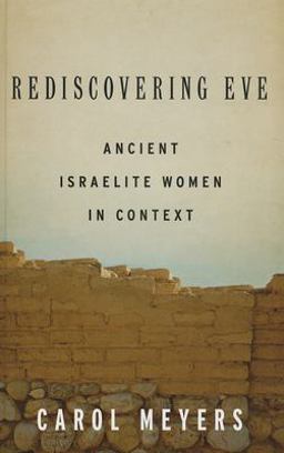 Rediscovering Eve Ancient Israelite Women in Context  9780199734559 Front Cover