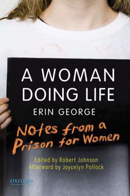 Woman Doing Life Notes from a Prison for Women  9780199734757 Front Cover
