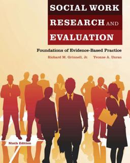 Social Work Research and Evaluation Foundations of Evidence-Based Practice 9th 9780199734764 Front Cover