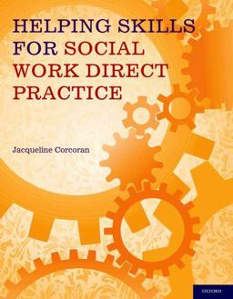 Helping Skills for Social Work Direct Practice  9780199734832 Front Cover