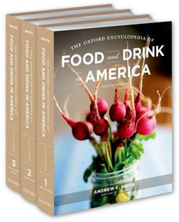 Oxford Encyclopedia of Food and Drink in America 3-Volume Set 2nd 9780199734962 Front Cover