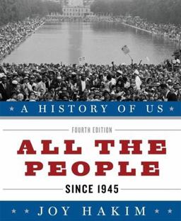 History of US: All the People Since 1945A History of US Book Ten 4th 9780199735532 Front Cover