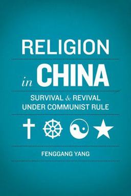 Religion in China Survival and Revival under Communist Rule  9780199735648 Front Cover