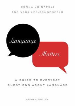 Language Matters A Guide to Everyday Questions about Language 2nd 9780199735716 Front Cover