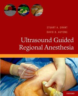 Ultrasound Guided Regional Anesthesia  9780199735730 Front Cover