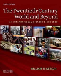Twentieth-Century World and Beyond An International History Since 1900 6th 9780199736348 Front Cover