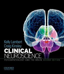 Clinical Neuroscience Psychopathology and the Brain 2nd 9780199737055 Front Cover