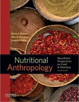 Nutritional Anthropology Biocultural Perspectives on Food and Nutrition 2nd 9780199738144 Front Cover