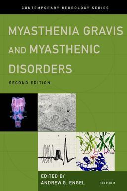 Myasthenia Gravis and Myasthenic Disorders 2nd 9780199738670 Front Cover