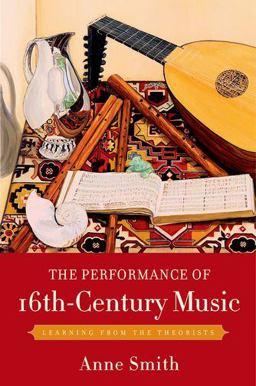 Performance of 16th-Century Music Learning from the Theorists  9780199742615 Front Cover