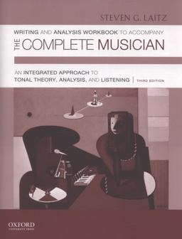 Workbook to Accompany the Complete Musician Workbook 1: Writing and Analysis 3rd 9780199742790 Front Cover