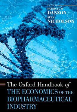 Oxford Handbook of the Economics of the Biopharmaceutical Industry  9780199742998 Front Cover
