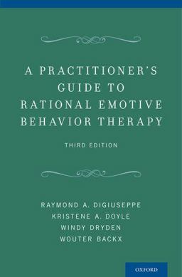 Practitioner's Guide to Rational Emotive Behavior Therapy 3rd 9780199743049 Front Cover