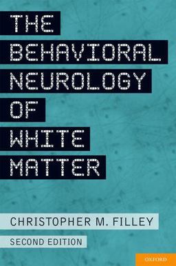 Behavioral Neurology of White Matter 2nd 9780199743261 Front Cover
