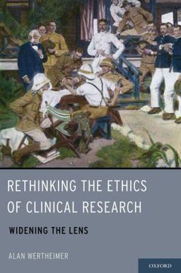 Rethinking the Ethics of Clinical Research Widening the Lens  9780199743513 Front Cover