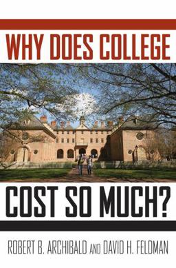 Why Does College Cost So Much?  9780199744503 Front Cover