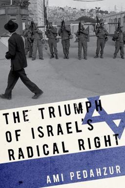 Triumph of Israel's Radical Right  9780199744701 Front Cover