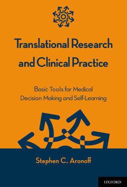 Translational Research and Clinical Practice Basic Tools for Medical Decision Making and Self-Learning  9780199746446 Front Cover