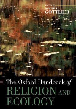 Oxford Handbook of Religion and Ecology  9780199747627 Front Cover