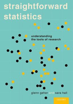 Straightforward Statistics Understanding the Tools of Research  9780199751761 Front Cover