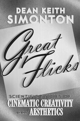 Great Flicks Scientific Studies of Cinematic Creativity and Aesthetics  9780199752034 Front Cover