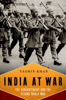 India at War The Subcontinent and the Second World War  9780199753499 Front Cover