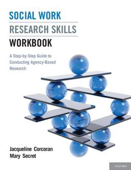 Social Work Research Skills Workbook A Step-By-Step Guide to Conducting Agency-Based Research  9780199753512 Front Cover