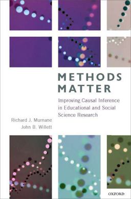 Methods Matter Improving Causal Inference in Educational and Social Science Research  9780199753864 Front Cover