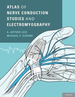 Atlas of Nerve Conduction Studies and Electromyography 2nd 9780199754632 Front Cover