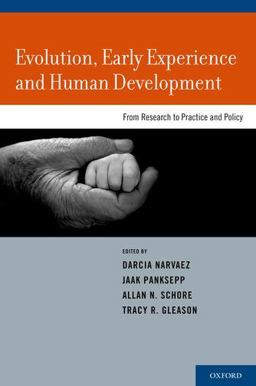 Evolution, Early Experience and Human Development From Research to Practice and Policy  9780199755059 Front Cover