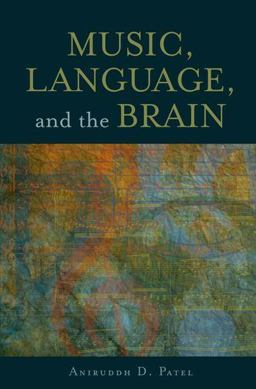 Music, Language, and the Brain  9780199755301 Front Cover