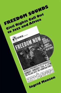 Freedom Sounds Civil Rights Call Out to Jazz and Africa  9780199757091 Front Cover