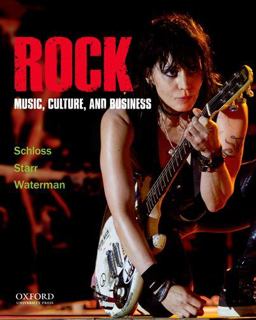 Rock Music, Culture, and Business  9780199758364 Front Cover