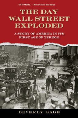 Day Wall Street Exploded A Story of America in Its First Age of Terror  9780199759286 Front Cover