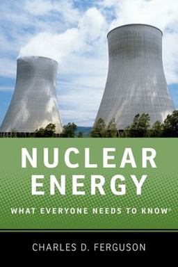 Nuclear Energy What Everyone Needs to Knowï¿½  9780199759460 Front Cover