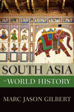 South Asia in World History  9780199760343 Front Cover