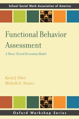 Functional Behavioral Assessment A Three-Tiered Prevention Model  9780199764938 Front Cover
