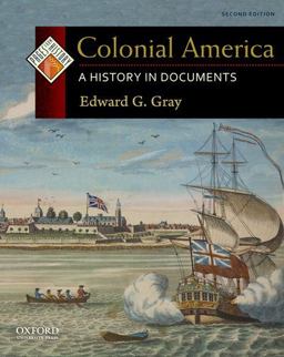 Colonial America A History in Documents 2nd 9780199765959 Front Cover