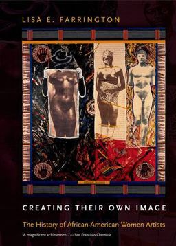Creating Their Own Image The History of African-American Women Artists  9780199767601 Front Cover