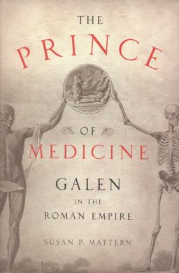 Prince of Medicine Galen in the Roman Empire  9780199767670 Front Cover