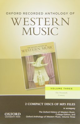Oxford Recorded Anthology of Western Music: The Twentieth Century  9780199768301 Front Cover